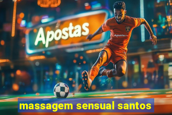 massagem sensual santos